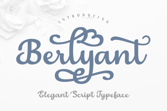 Berlyant: A Distinct Script Font for Elegant Designs